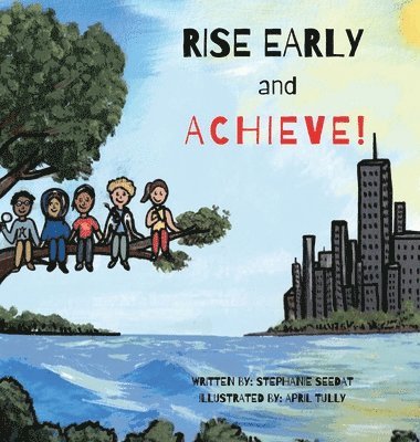 Rise Early and Achieve 1