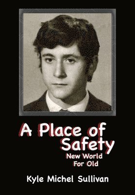 Place of Safety-New World For Old