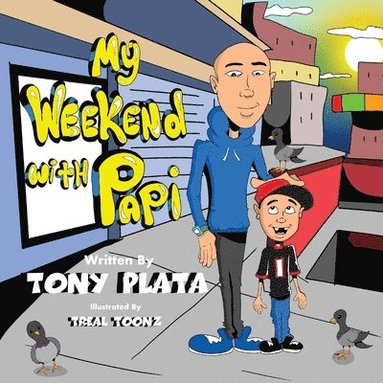 Tony B Plata - My Weekend with Papi, Häftad