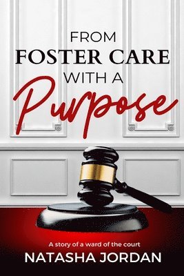 Natasha Jordan, Ria Jay Publishing, RIA JAY Publishing - From Foster Care with a Purpose, Häftad