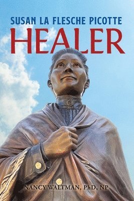 bokomslag HEALER; Susan La Flesche Picotte