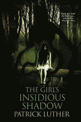 The Girl's Insidious Shadow 1