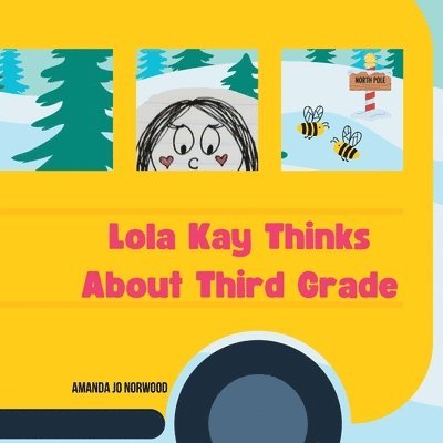 Amanda Jo Norwood - Lola Kay Thinks About Third Grade, Häftad