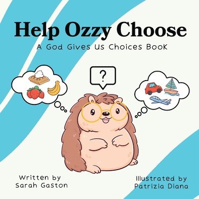 Sarah Gaston - Help Ozzy Choose, Häftad