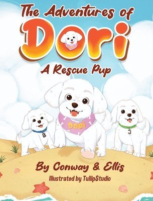 bokomslag The Adventures of Dori - A Rescue Pup
