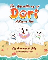 bokomslag The Adventures of Dori - A Rescue Pup