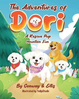 Kathleen Conway, Juanita Ellis - Adventures of Dori - A Rescue Pup, Häftad