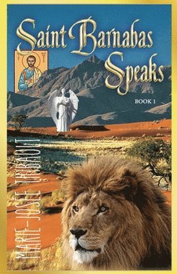 bokomslag Saint Barnabas Speaks - Book 1