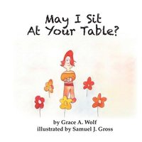 bokomslag May I Sit At Your Table?