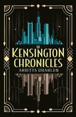 The Kensington Chronicles 1