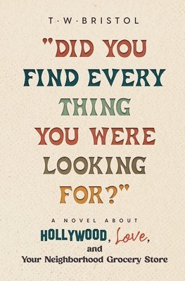 "Did You Find Every Thing You Were Looking For?"