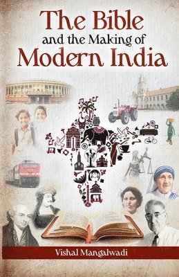 The Bible and the Making of Modern India 1