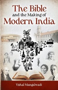 bokomslag Bible and the Making of Modern India Revised Edition