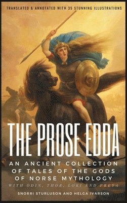 THE PROSE EDDA (Translated & Annotated with 35 Stunning Illustrations) 1