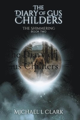 The Diary of Gus Childers
