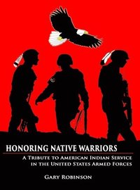 bokomslag Honoring Native Warriors