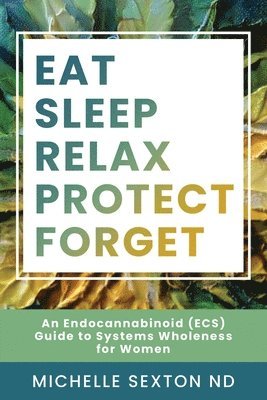 Eat, Sleep, Relax, Protect, Forget 1