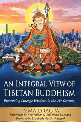 Pema Dragpa - Integral View of Tibetan Buddhism, Häftad