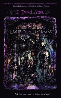 Daubed in Darkness 1