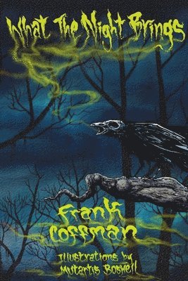 Frank Coffman - What the Night Brings, Häftad