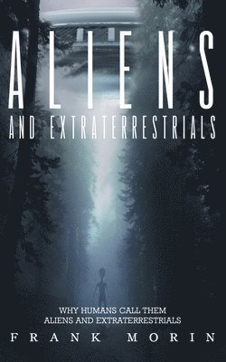 bokomslag Alien's and Extraterrestrial's