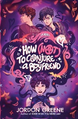 Jordon Greene - How (Not) to Conjure a Boyfriend, Häftad