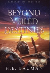 bokomslag Beyond Veiled Destinies