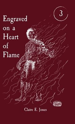 bokomslag Engraved on a Heart of Flame