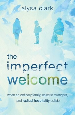 The Imperfect Welcome 1