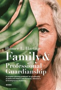 bokomslag Family and Professional Guardianship
