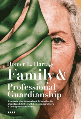 bokomslag Family and Professional Guardianship