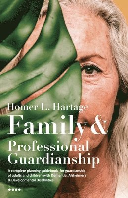 bokomslag Family And Professional Guardianship