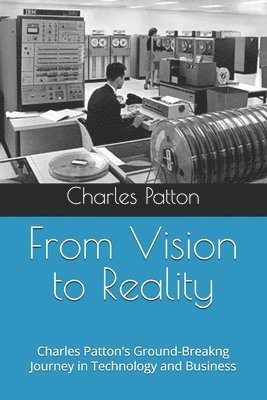 From Vision to Reality 1