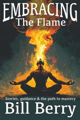 bokomslag Embracing the Flame