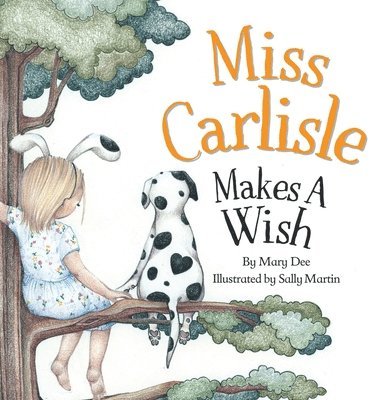 Mary Dee - Miss Carlisle Makes A Wish, Inbunden