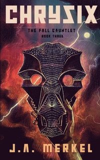 bokomslag The Fall Gauntlet: Chrysix