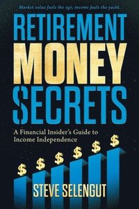 bokomslag Retirement Money Secrets