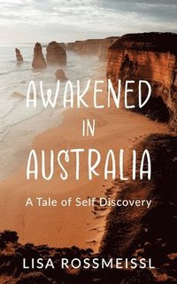 bokomslag Awakened In Australia
