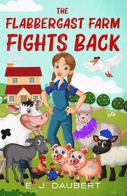 bokomslag Flabbergast Farm Fights Back