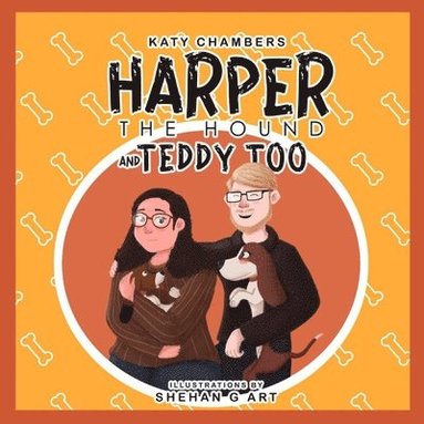 Katy Chambers - Harper the Hound and Teddy Too, Häftad