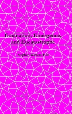 Emanation, Emergence, and Eucatastrophe 1