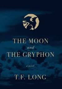 bokomslag The Moon and The Gryphon