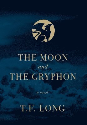 bokomslag The Moon and The Gryphon