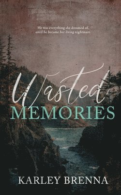 Wasted Memories 1