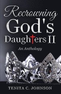 bokomslag Recrowning God's Daughters II