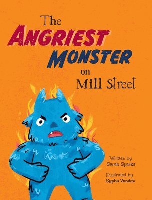 The Angriest Monster on Mill Street 1