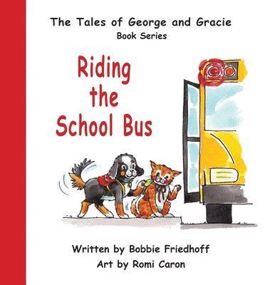 Bobbie Friedhoff - Riding the School Bus, Inbunden