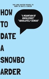 bokomslag How To Date a Snowboarder