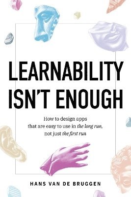 Learnability Isn't Enough 1