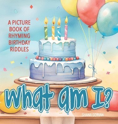 What Am I? Birthday 1